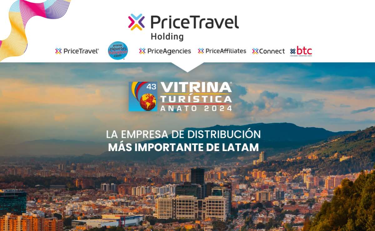 Apuntalará PriceTravel Holding su crecimiento anual en la Vitrina Turística ANATO 2024